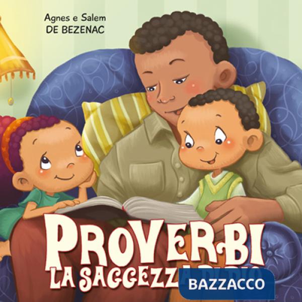 Proverbi. La saggezza di Dio. Leggiamo la Bibbia
