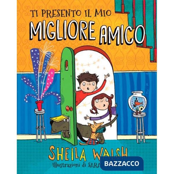 Ti presento il mio migliore amico