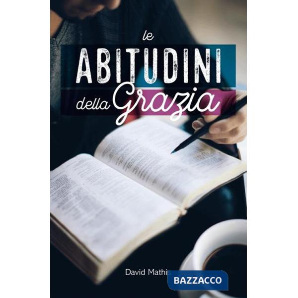 Abitudini della grazia (Le)