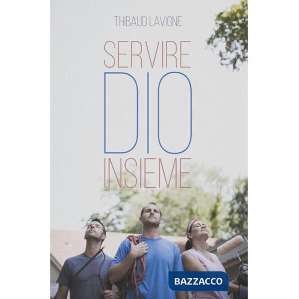 Servire Dio insieme