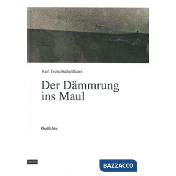 Dammrung Ins Maul (Der)