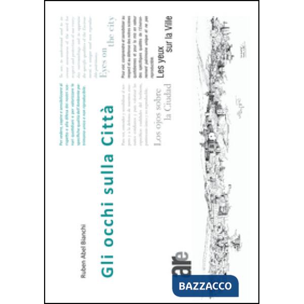 Occhi sulla città. Ediz. multilingue (Gli)