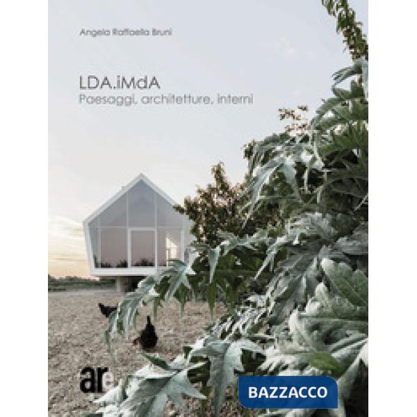 LDA.iMdA. Paesaggi, architetture, interni. Ediz. italiana e inglese