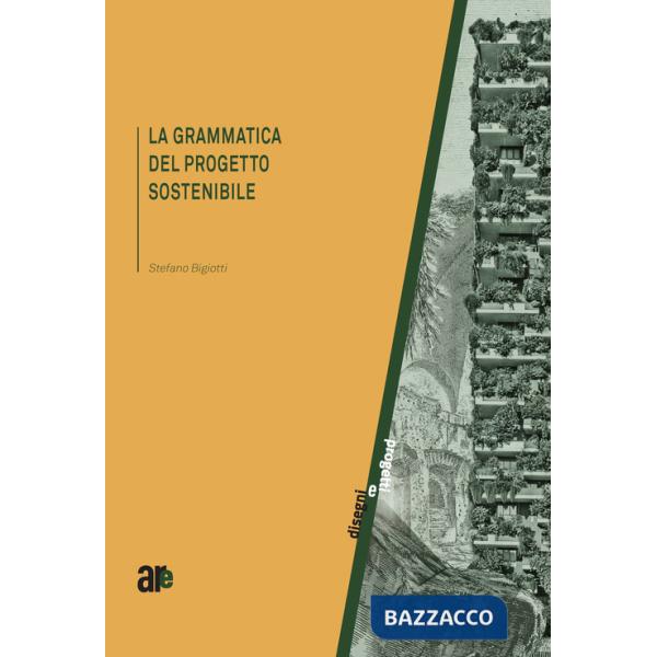 Grammatica del progetto sostenibile (La)