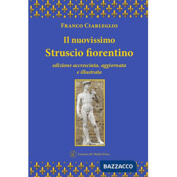 Nuovissimo Struscio fiorentino. Ediz. ampliata (Il)