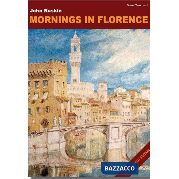 Mornings in Florence. Ediz. a colori
