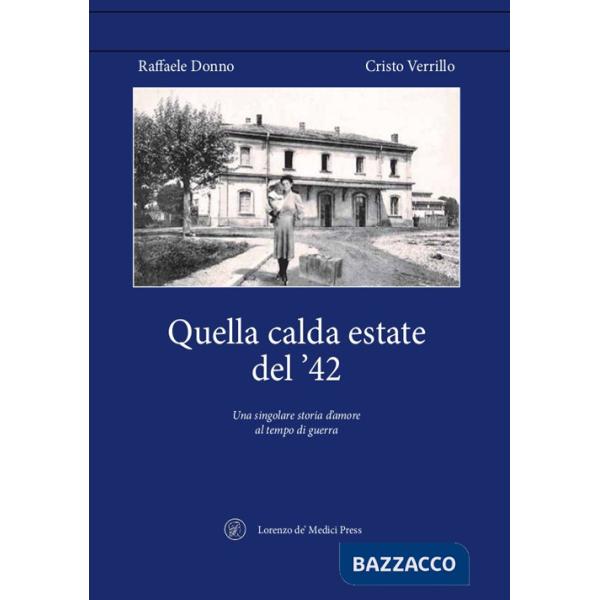 Quella calda estate del '42. Una singolare storia d'amore al tempo di guerra