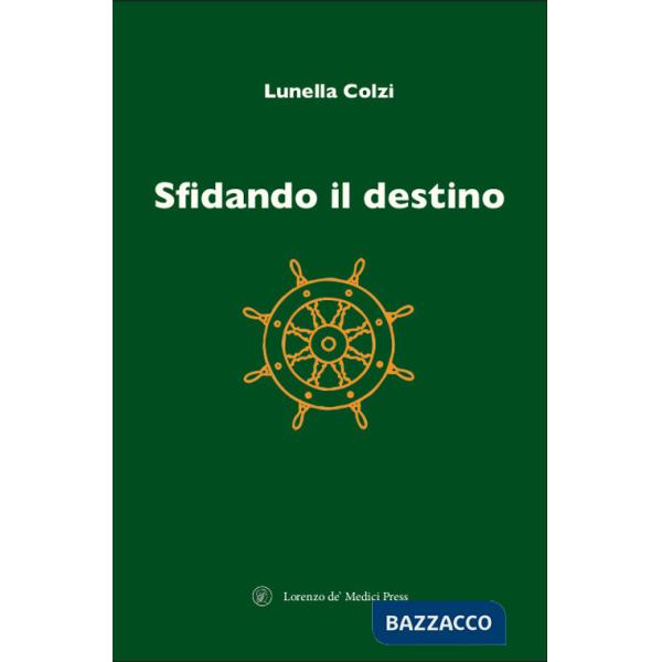 Sfidando il destino