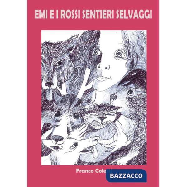 Emi e i rossi sentieri selvaggi