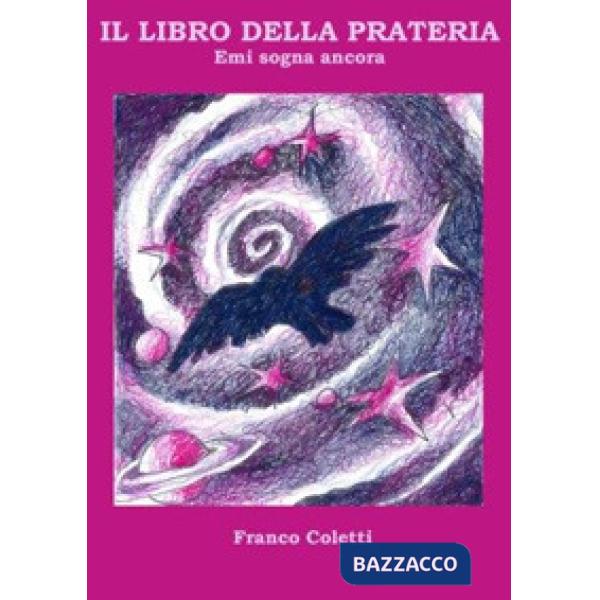 Libro della prateria. Emi sogna ancora (Il)