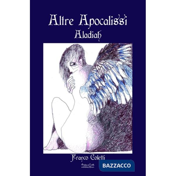 Altre Apocalisse. Aladiah