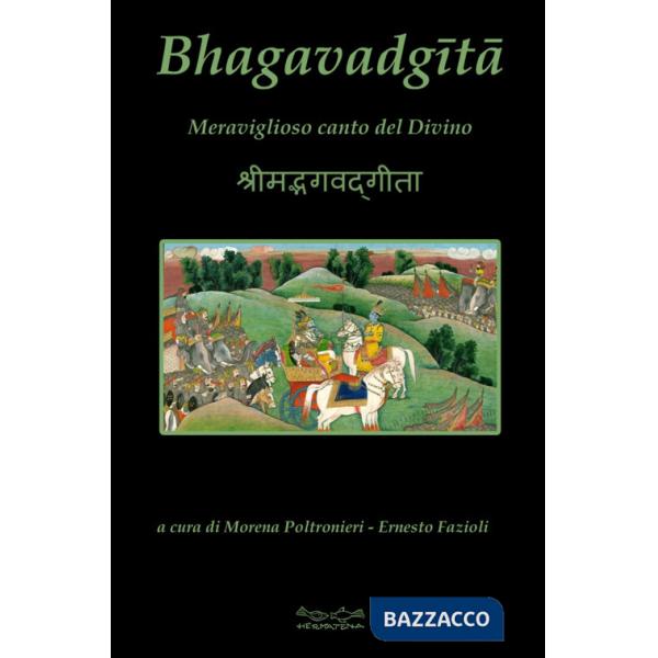Bhagavad-Gita. Meraviglioso canto del divino