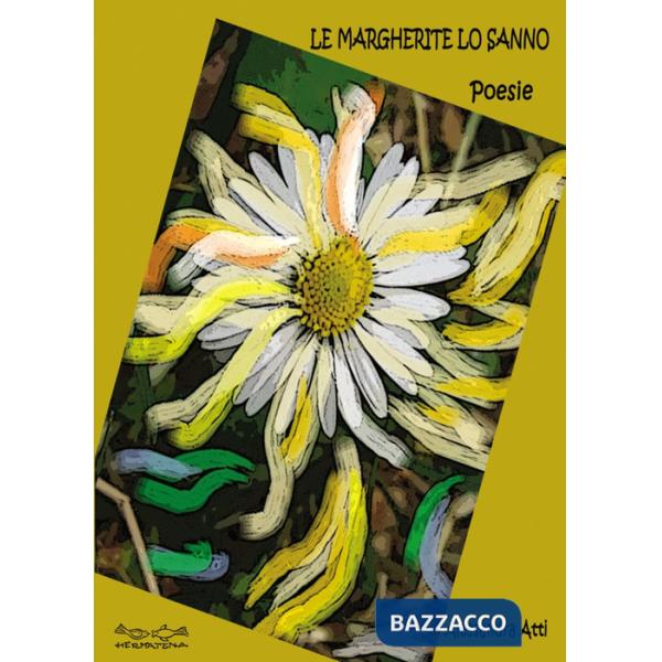 Margherite lo sanno (Le)