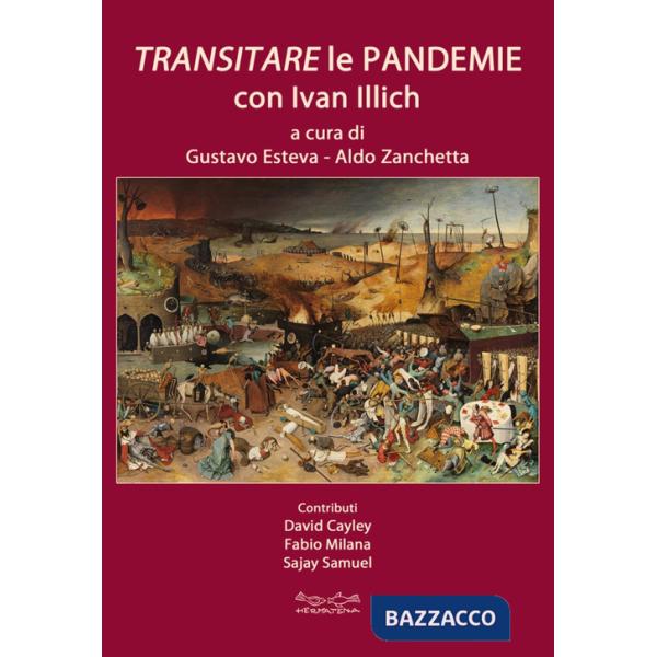 Transitare le pandemie con Ivan Illich