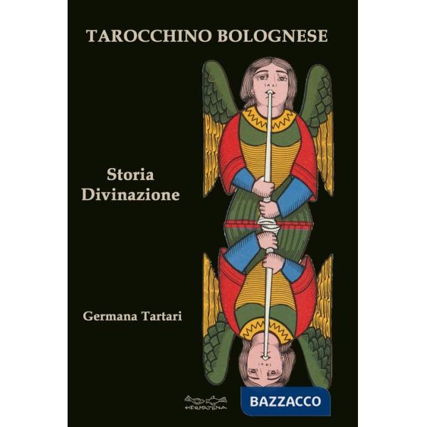 Tarocchino bolognese. Storia Divinazione