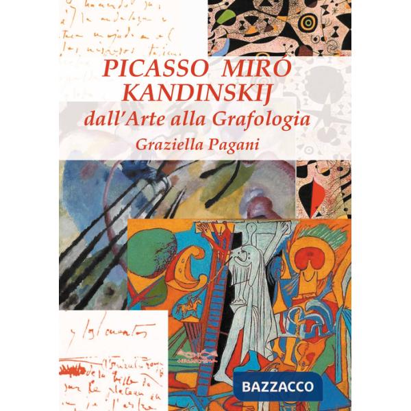 Picasso, Miró e Kandinskij. Dall'arte alla grafologia