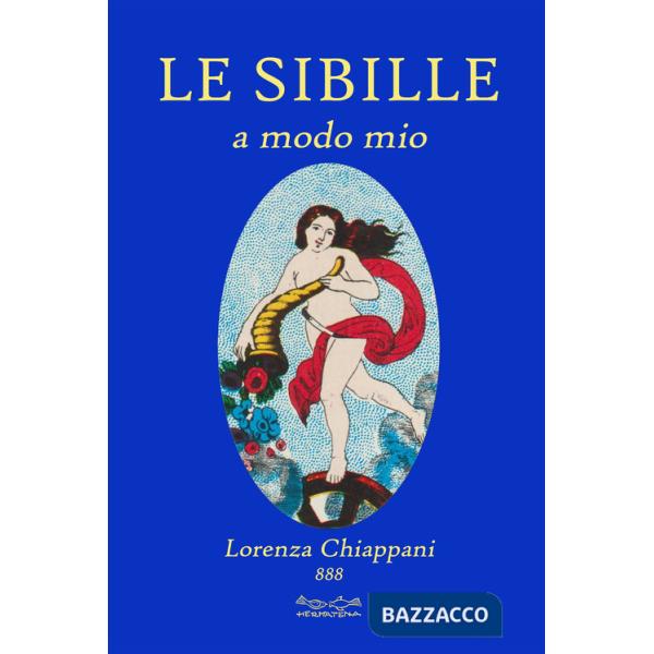 Sibille. A modo mio (Le)