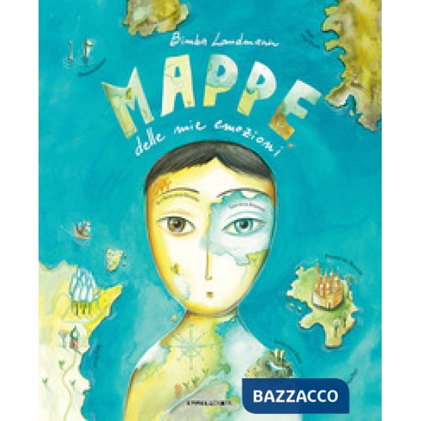 Mappe delle mie emozioni. Ediz. a colori