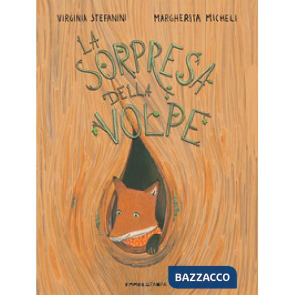 Sorpresa della volpe. Ediz. a colori (La)