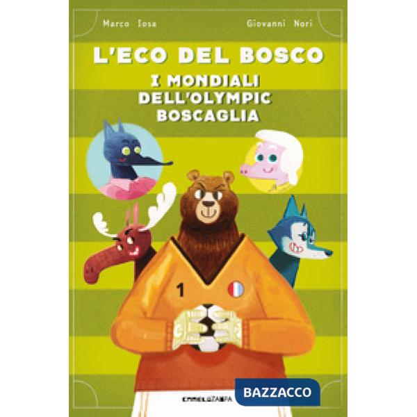 Mondiali dell'Olympic Boscaglia. L'eco del bosco (I)