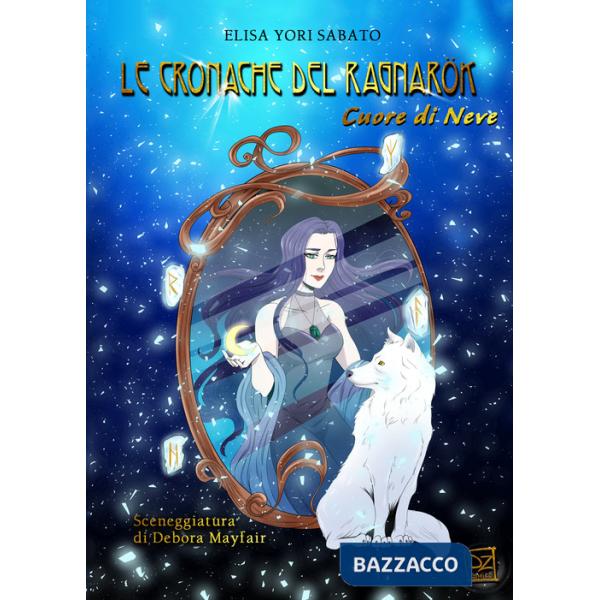 Cuore di neve. Le cronache del Ragnarök