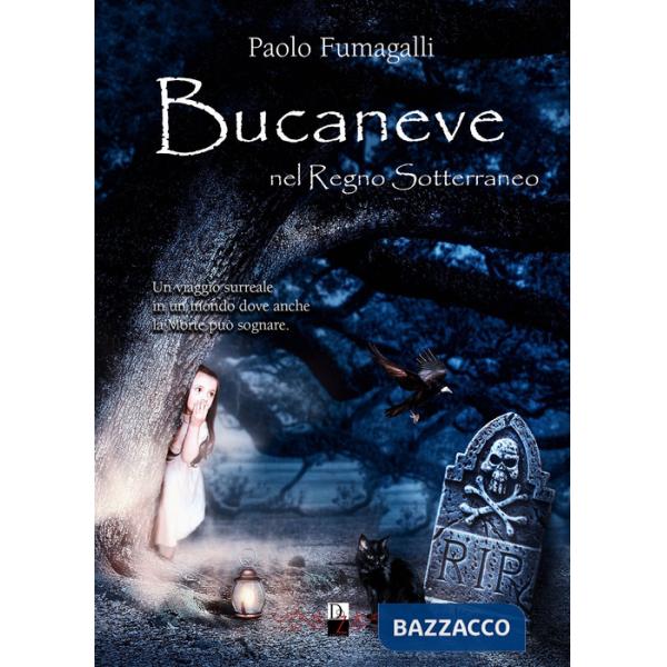 Bucaneve nel regno sotterraneo