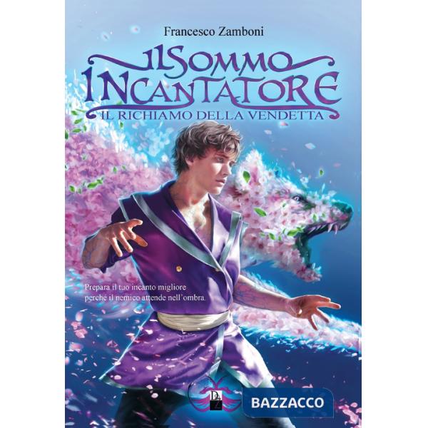 Richiamo della vendetta. Il sommo incantatore (Il)