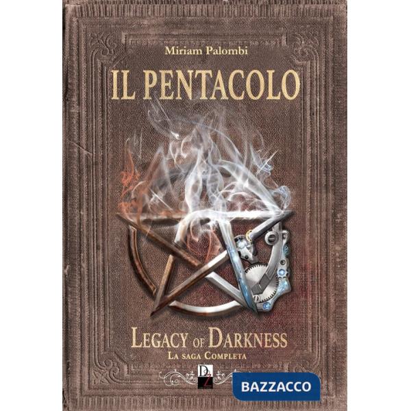 Pentacolo. Legacy of darkness. La saga completa (Il)