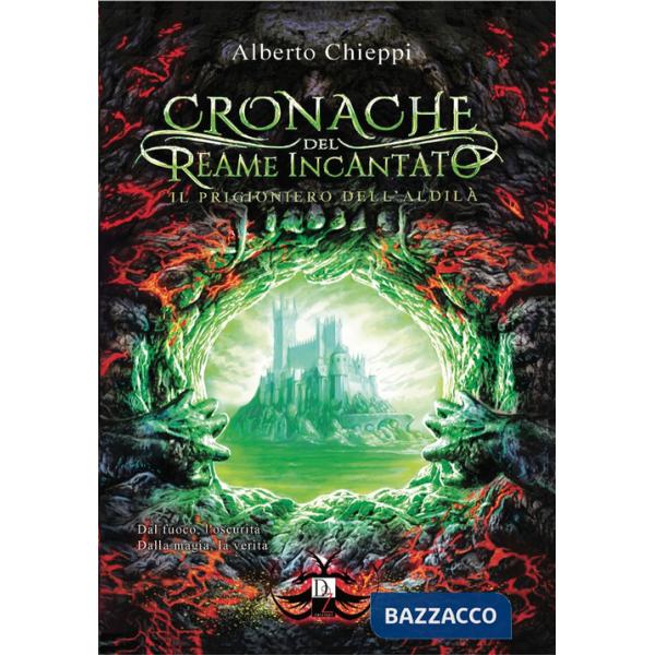 Prigioniero dell'aldilà. Le cronache del reame incantato (Il)