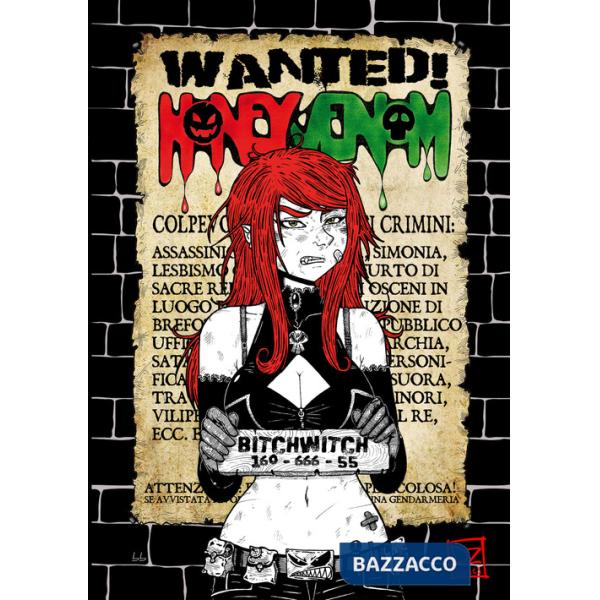 Honey Venom. Wanted!