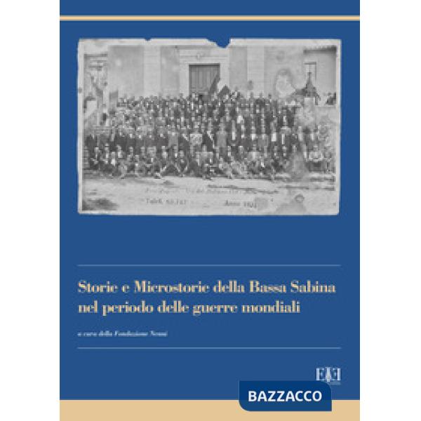 Storie e microstorie della Bassa Sabina nel periodo delle guerre mondiali
