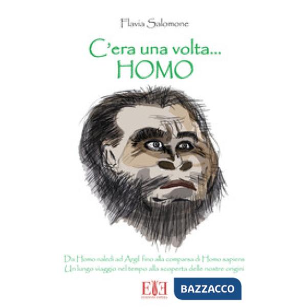 C'era una volta... Homo