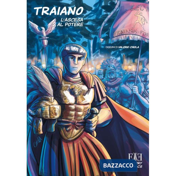 Traiano. L'ascesa al potere