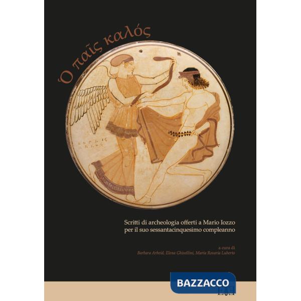 Pais kalòs. Scritti di archeologia offerti a Mario Iozzo per il suo sessantacinquesimo compleanno (O)