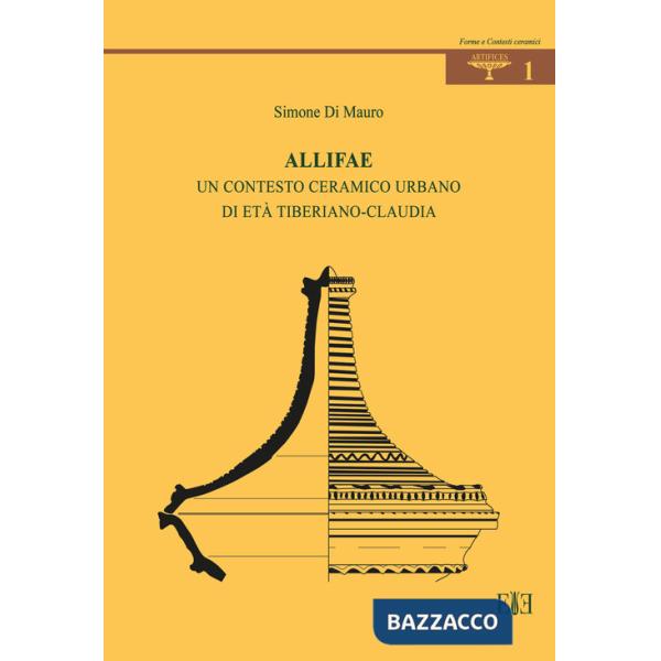 Allifae. Un contesto ceramico urbano di età tiberiano-claudia