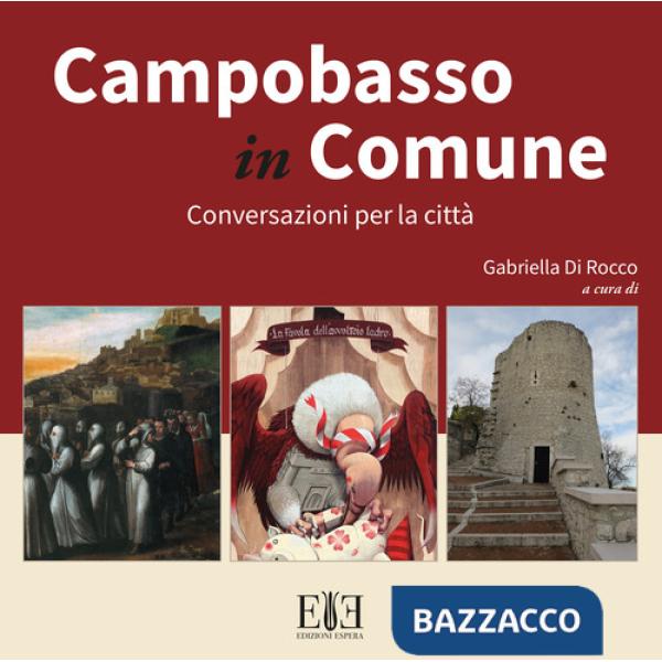 Campobasso in Comune. Conversazioni per la città