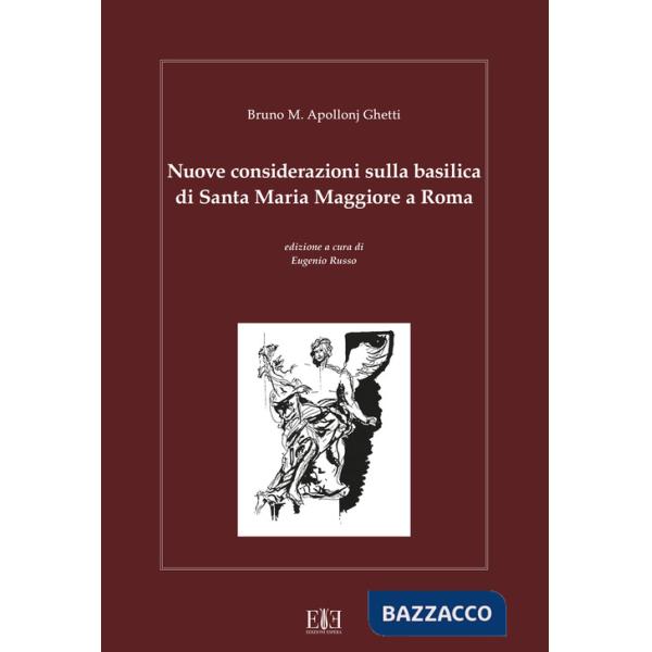 Nuove considerazioni sulla basilica di Santa Maria Maggiore a Roma