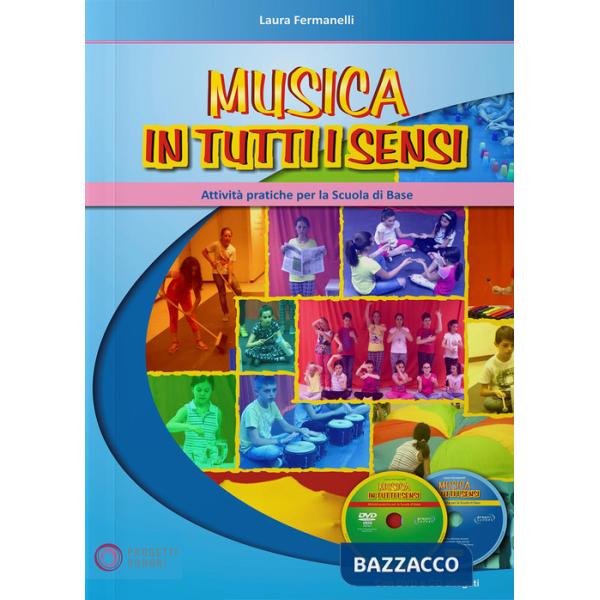 Musica in tutti i sensi. Con CD-Audio. Con DVD-ROM