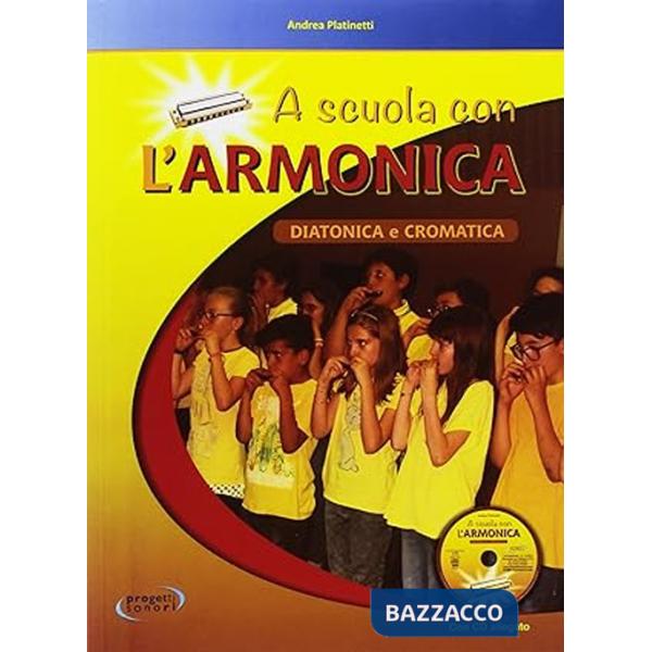 A scuola con l'armonica. Con CD-Audio