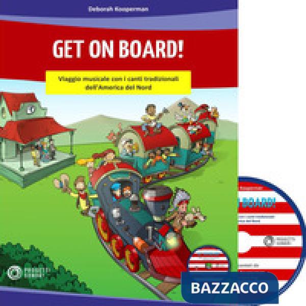 Get on on board! Viaggio musicale con i canti tradizionali dell'America del Nord