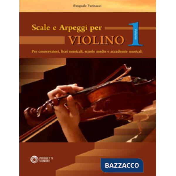 Scale e arpeggi per violino. Vol. 1