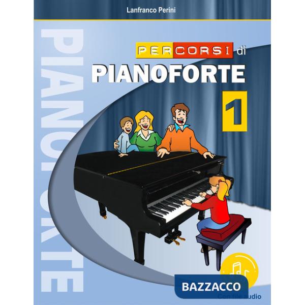 Percorsi di pianoforte. Con File audio in streaming. Vol. 1