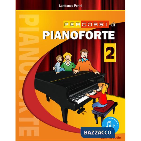 Percorsi di pianoforte. Con File audio in streaming. Vol. 2