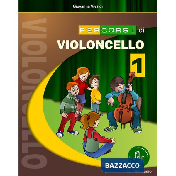 Percorsi di violoncello. Con File audio in streaming. Vol. 1