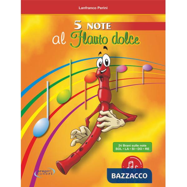 5 note al flauto. Per le Scuole elementari. Con File audio in streaming