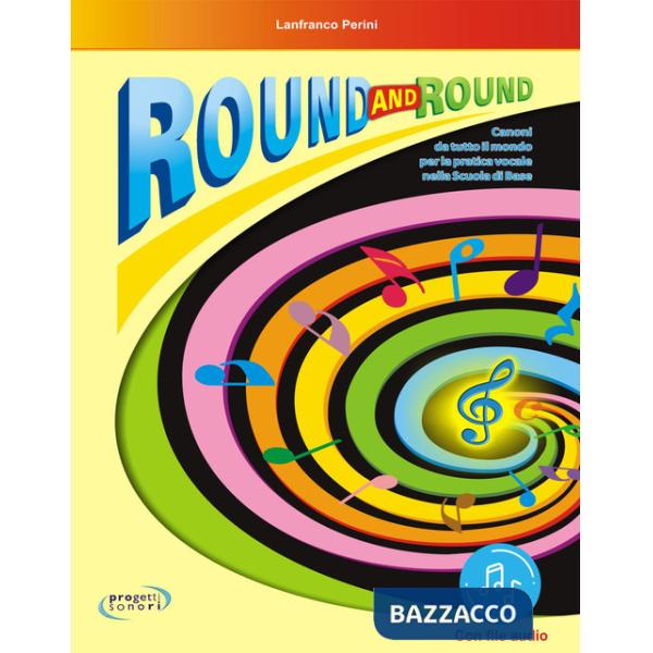 Round and round. Con File audio in streaming