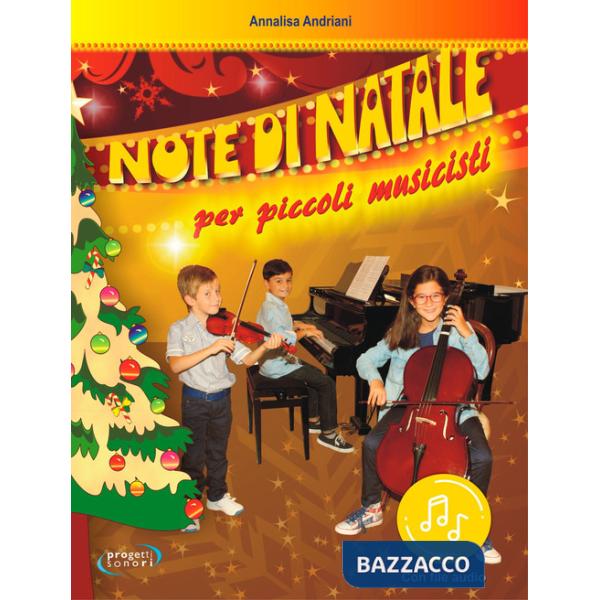 Note di Natale per piccoli musicisti. Per le Scuole medie. Con File audio in streaming