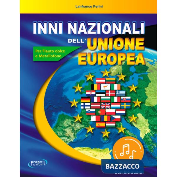 Inni nazionali dell'Unione Europea. Per flauto dolce e metallofono. Con Audio