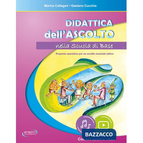 Didattica dell'ascolto nella scuola di base. Con file audio in streaming