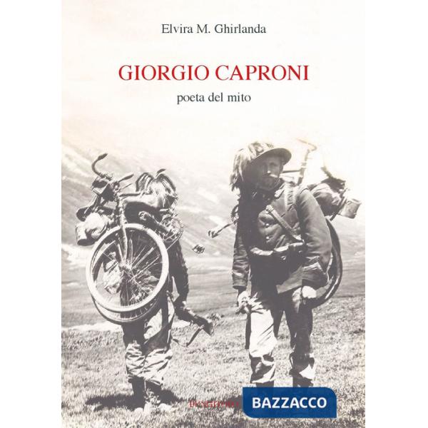 Giorgio Caproni poeta del mito
